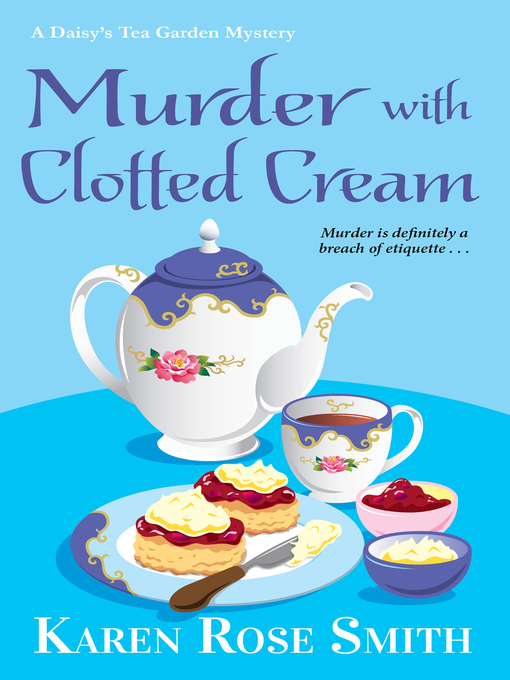 Title details for Murder with Clotted Cream by Karen Rose Smith - Available